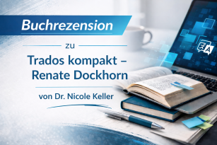 Buchrezension von Dr. Nicole Keller zum Buch „Trados kompakt