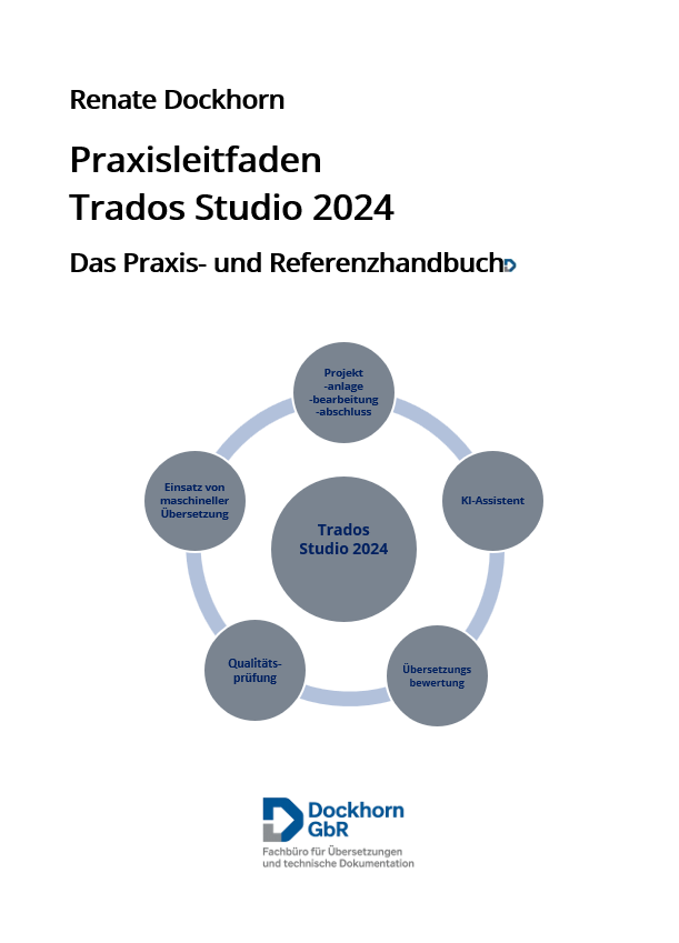 Erscheint April 2026 - Praxisleitfaden Trados Studio 2024. Das Praxis- und Referenzhandbuch